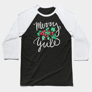Merry Yule Holly Berries Baseball T-Shirt